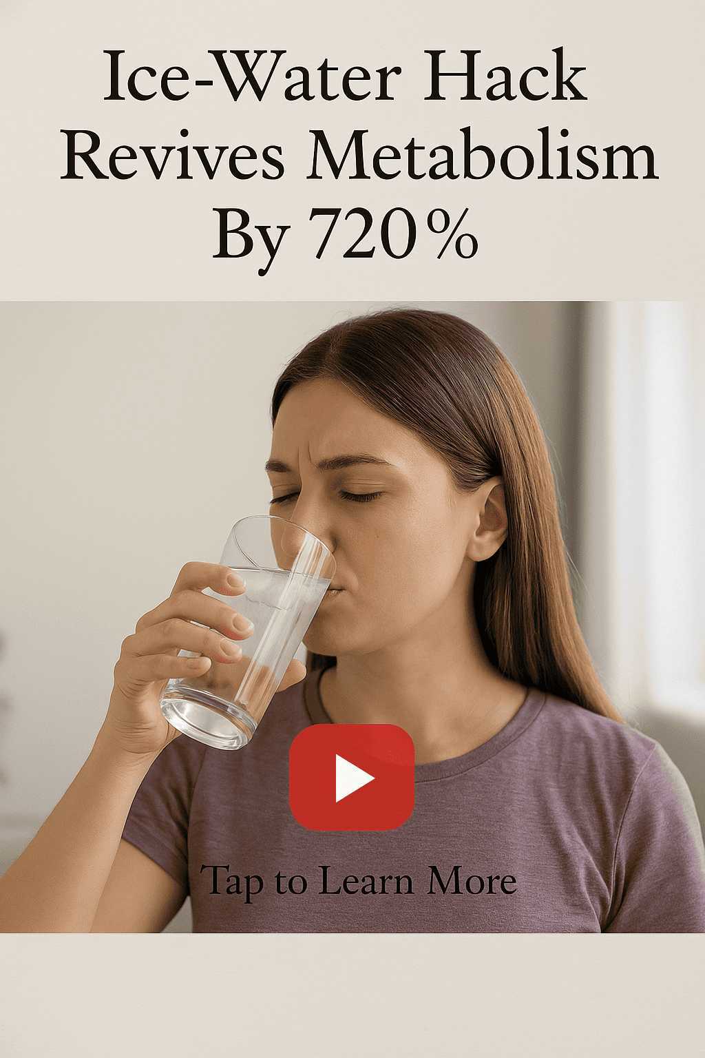 >> Ice-Water Hack Revives Metabolism By 720%.