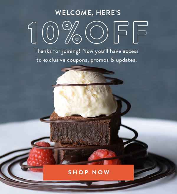 Welcome! Save 10% of when you click show now OR use your code FRESH10