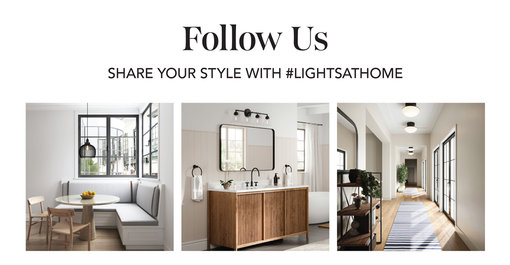 Follow Us. Share your style with #lightsathome