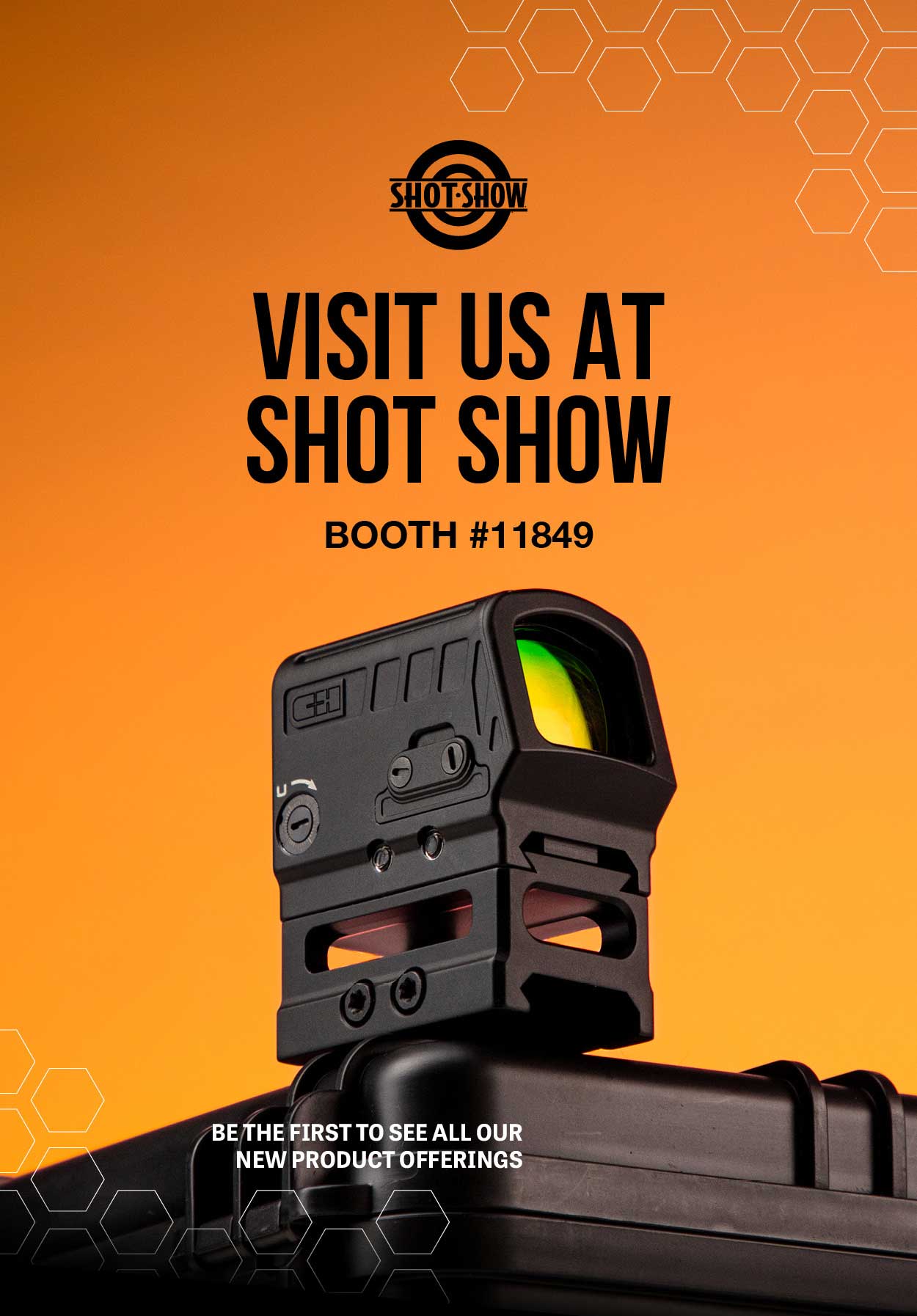 Visit us at SHOT Show
