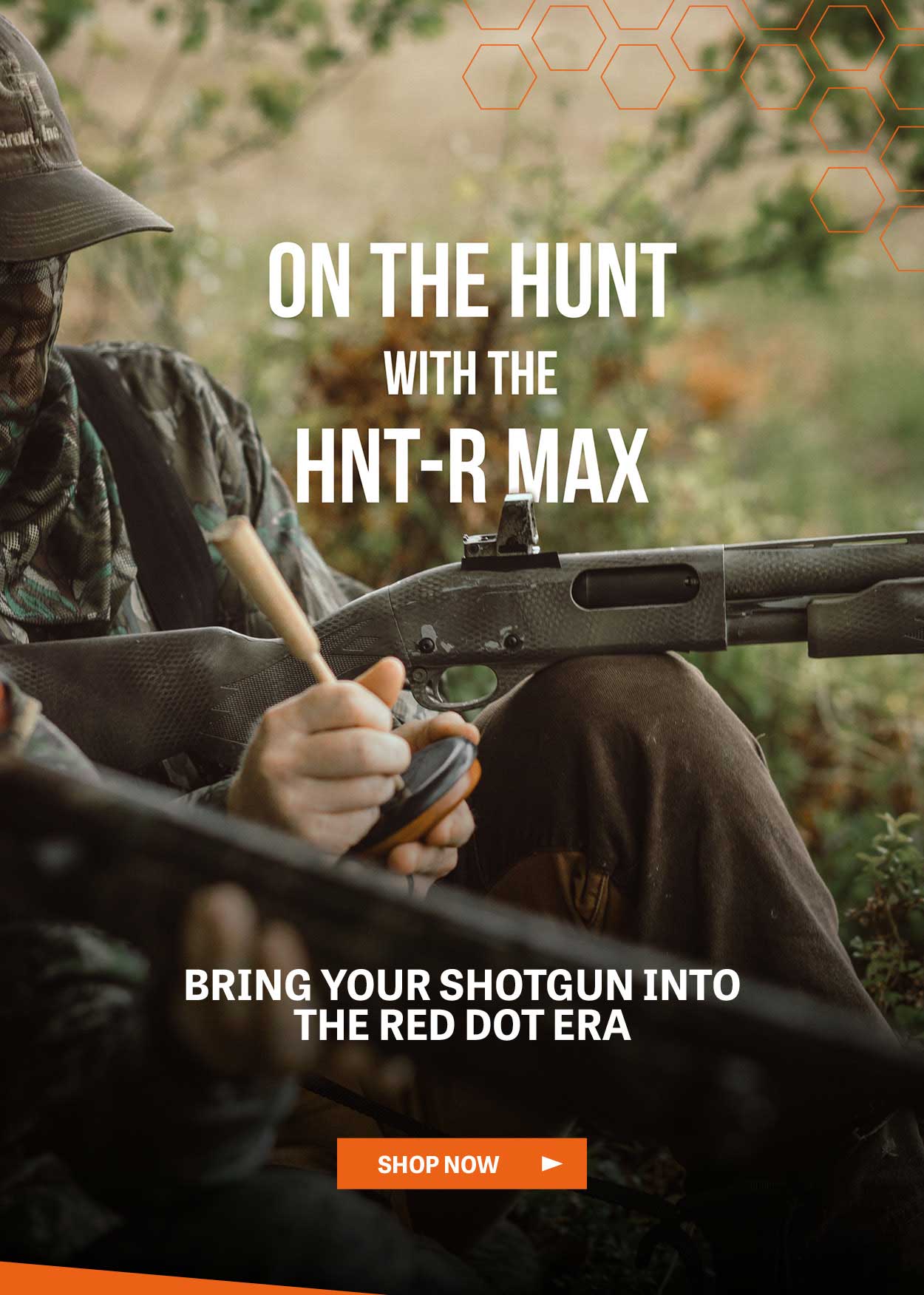 On the hunt with HNT-R Max
