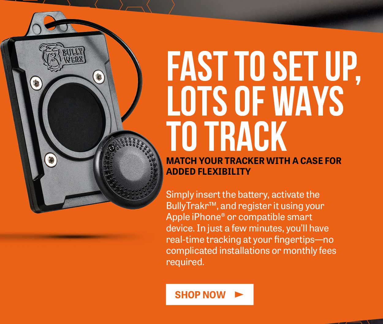 Fast to setup, lots of ways to track